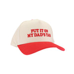 Put It On My Dad's Tab Puff Embroidered C.C Trucker Hat TCM0051
