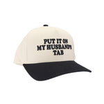Put It On My Husband's Tab Puff Embroidered C.C Trucker Hat TCM0050