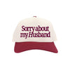 Sorry About my Husband C.C Embroidered Trucker Hat TCM0002