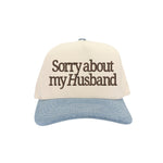 Sorry About my Husband C.C Embroidered Trucker Hat TCM0002